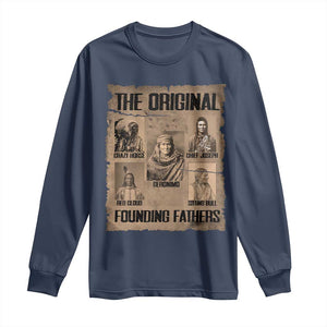 The Original Founding Fathers Long Sleeve Shirt Native American Indigenous Leaders Graphic TS12 Navy Print Your Wear