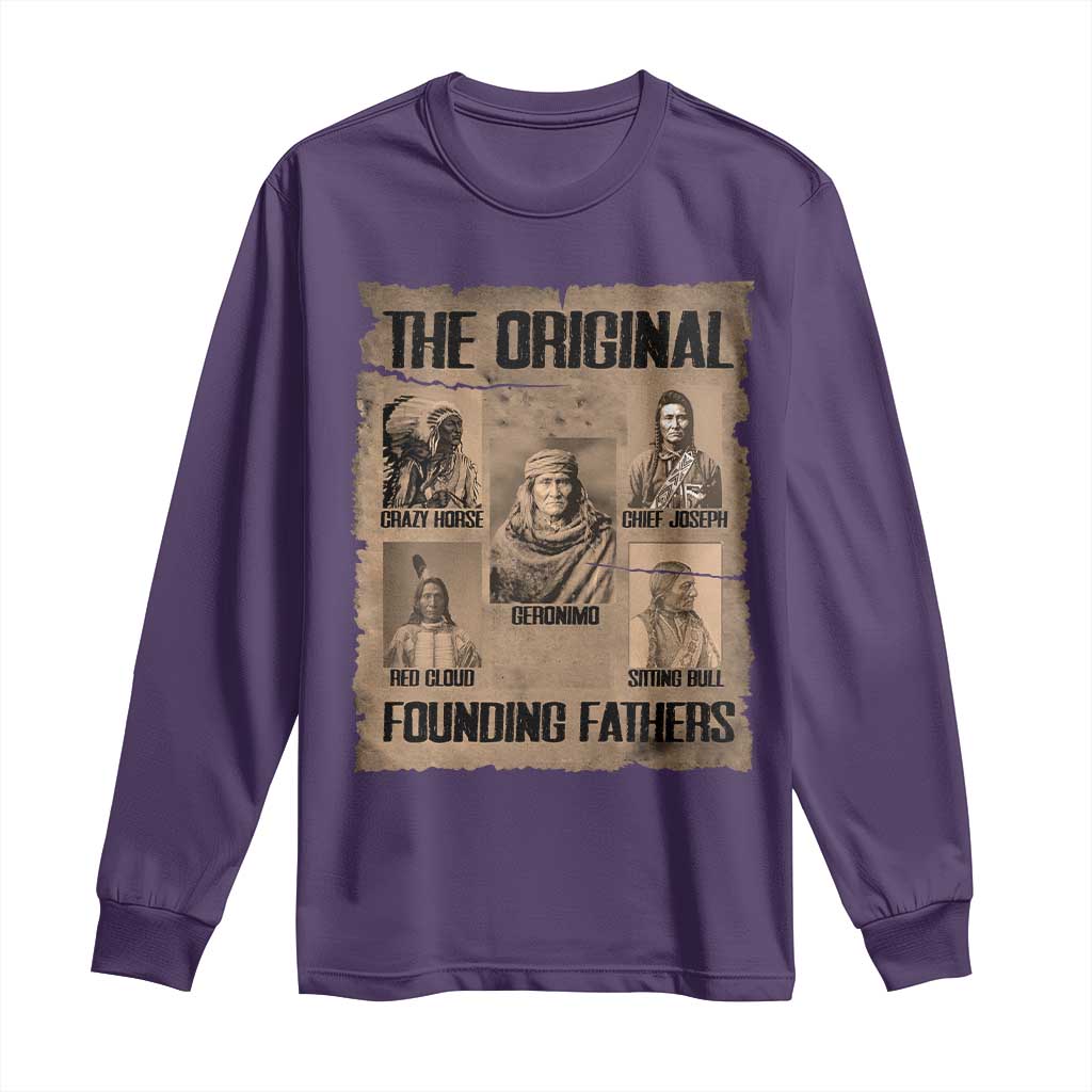 The Original Founding Fathers Long Sleeve Shirt Native American Indigenous Leaders Graphic TS12 Purple Print Your Wear