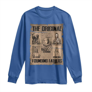 The Original Founding Fathers Long Sleeve Shirt Native American Indigenous Leaders Graphic TS12 Royal Blue Print Your Wear