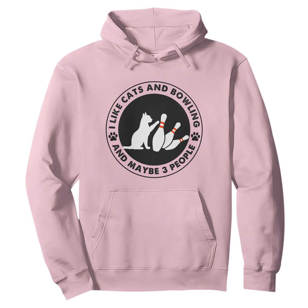 I Like Cats And Bowling And Maybe 3 People Hoodie Funny Cat Lovers TS12 Light Pink Print Your Wear