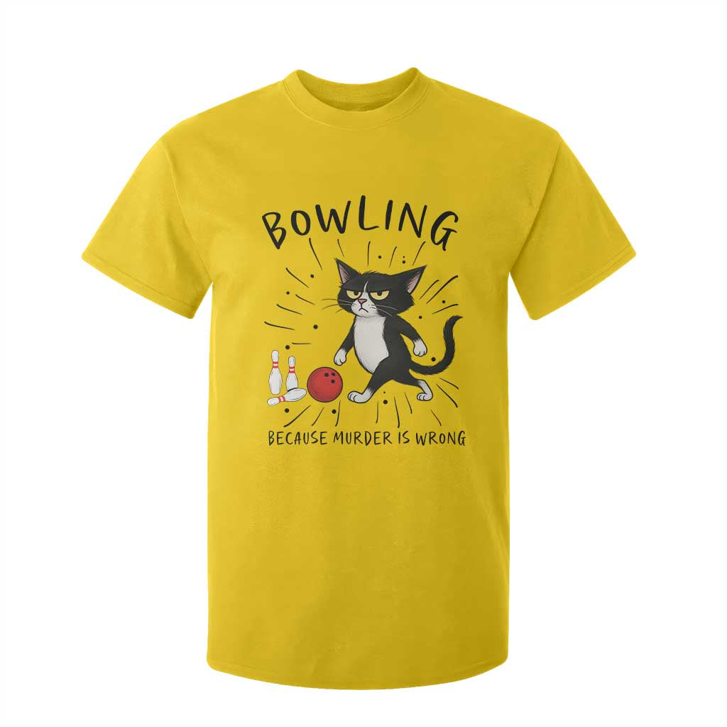 Bowling Because Murder Is Wrong T Shirt For Kid Funny Cat Lovers Gift TS12 Daisy Print Your Wear