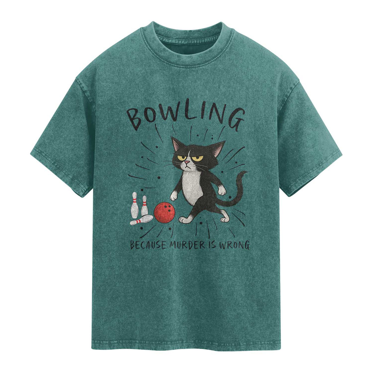 Bowling Because Murder Is Wrong Washed Cotton T-Shirt Funny Cat Lovers Gift