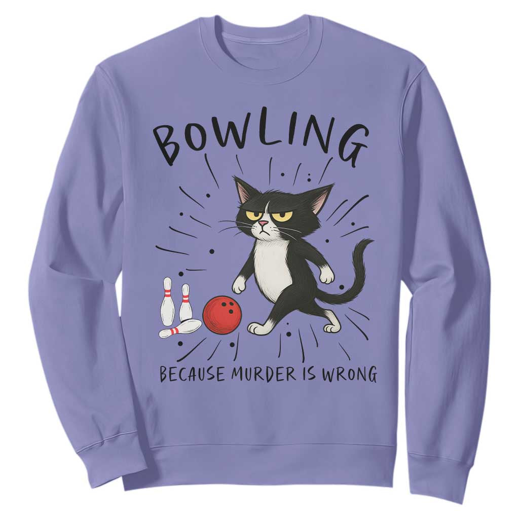 Bowling Because Murder Is Wrong Sweatshirt Funny Cat Lovers Gift TS12 Violet Print Your Wear