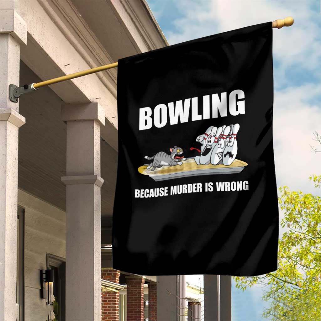Funny Cat Garden Flag Bowling Because Murder Is Wrong Gift TS12 Print Your Wear