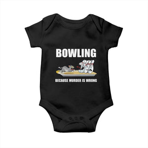 Funny Cat Baby Onesie Bowling Because Murder Is Wrong Gift TS12 Black Print Your Wear