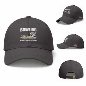 Funny Cat Baseball Cap Bowling Because Murder Is Wrong Gift TS12 Baseball Cap Universal Fit Dark Gray Print Your Wear