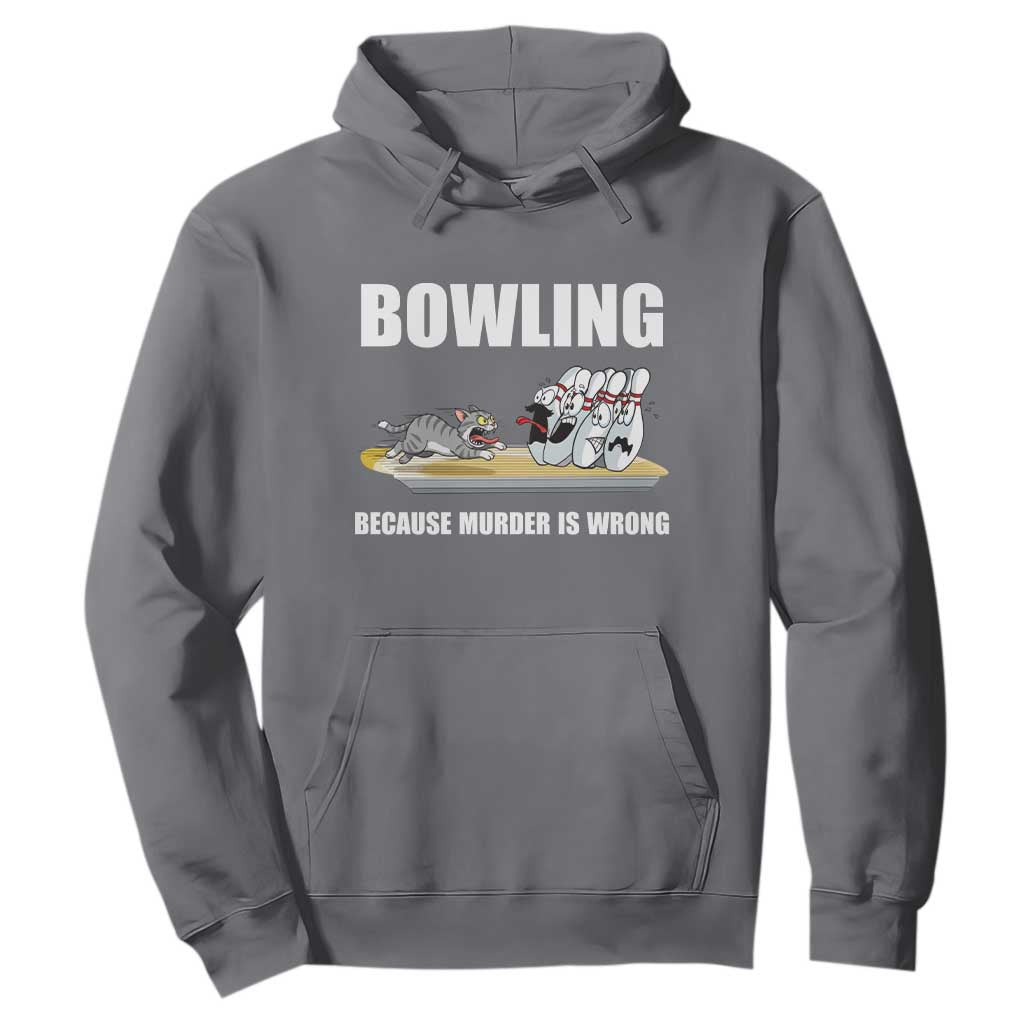 Funny Cat Hoodie Bowling Because Murder Is Wrong Gift TS12 Charcoal Print Your Wear