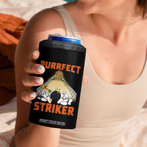 Funny Cat Bowling Gift 4 in 1 Can Cooler Tumbler Purrfect Striker TS12 Print Your Wear