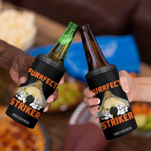 Funny Cat Bowling Gift 4 in 1 Can Cooler Tumbler Purrfect Striker TS12 Print Your Wear