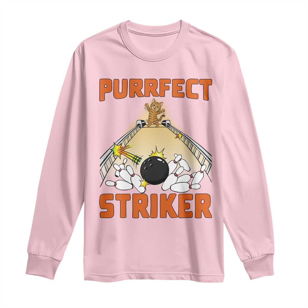 Funny Cat Bowling Gift Long Sleeve Shirt Purrfect Striker TS12 Light Pink Print Your Wear