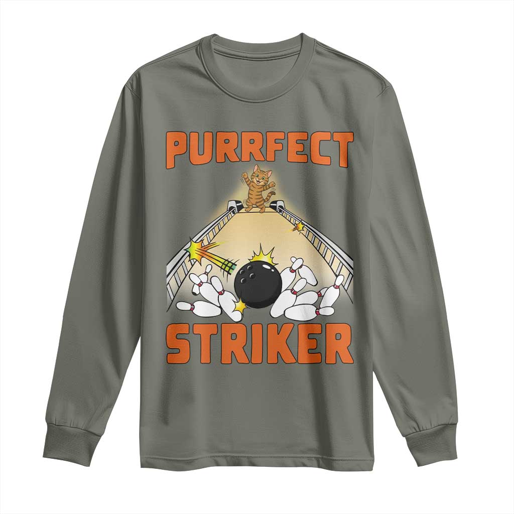 Funny Cat Bowling Gift Long Sleeve Shirt Purrfect Striker TS12 Military Green Print Your Wear