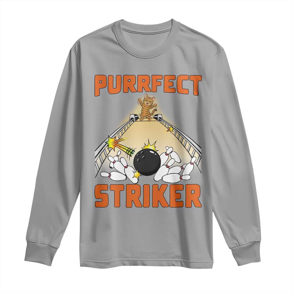 Funny Cat Bowling Gift Long Sleeve Shirt Purrfect Striker TS12 Sport Gray Print Your Wear
