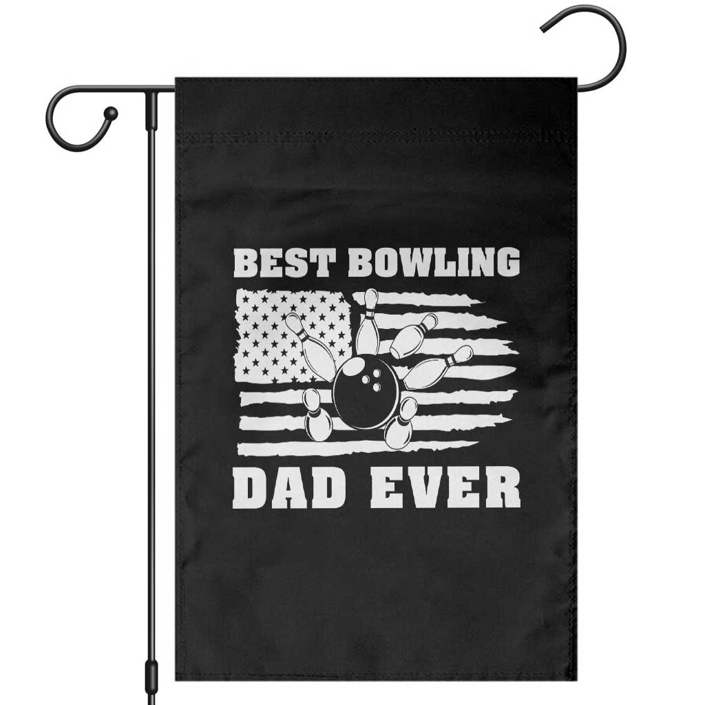 Best Bowling Dad Ever Garden Flag American Flag Patriotic Bowler Gift TS12 Black Print Your Wear