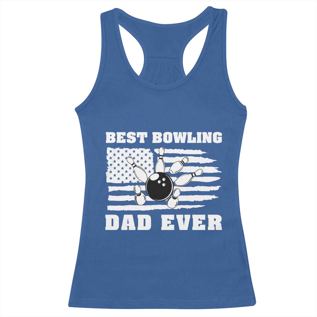 Best Bowling Dad Ever Racerback Tank Top American Flag Patriotic Bowler Gift TS12 Royal Blue Print Your Wear