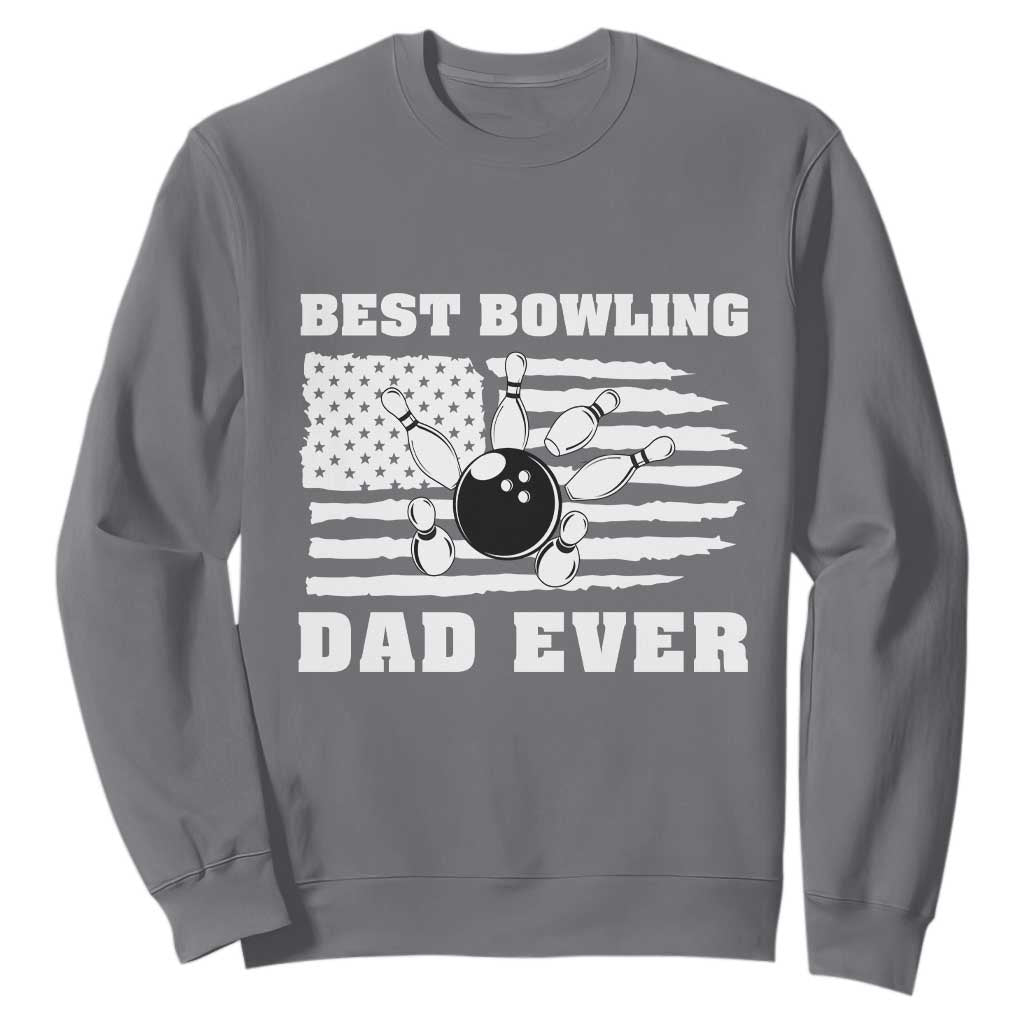 Best Bowling Dad Ever Sweatshirt American Flag Patriotic Bowler Gift TS12 Charcoal Print Your Wear