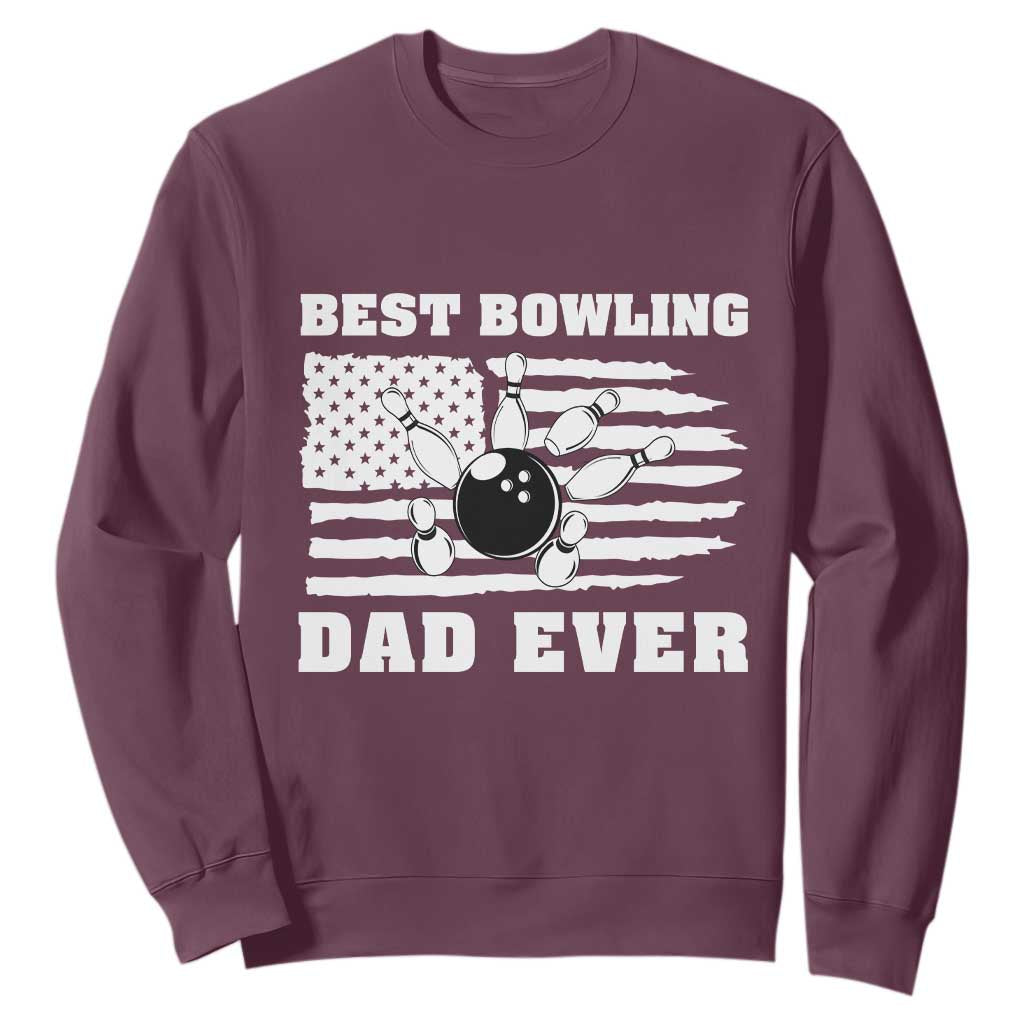 Best Bowling Dad Ever Sweatshirt American Flag Patriotic Bowler Gift TS12 Maroon Print Your Wear