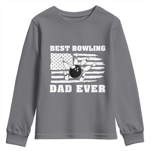 Best Bowling Dad Ever Youth Sweatshirt American Flag Patriotic Bowler Gift TS12 Charcoal Print Your Wear