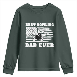 Best Bowling Dad Ever Youth Sweatshirt American Flag Patriotic Bowler Gift TS12 Dark Forest Green Print Your Wear