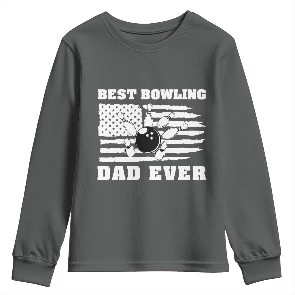 Best Bowling Dad Ever Youth Sweatshirt American Flag Patriotic Bowler Gift TS12 Dark Heather Print Your Wear