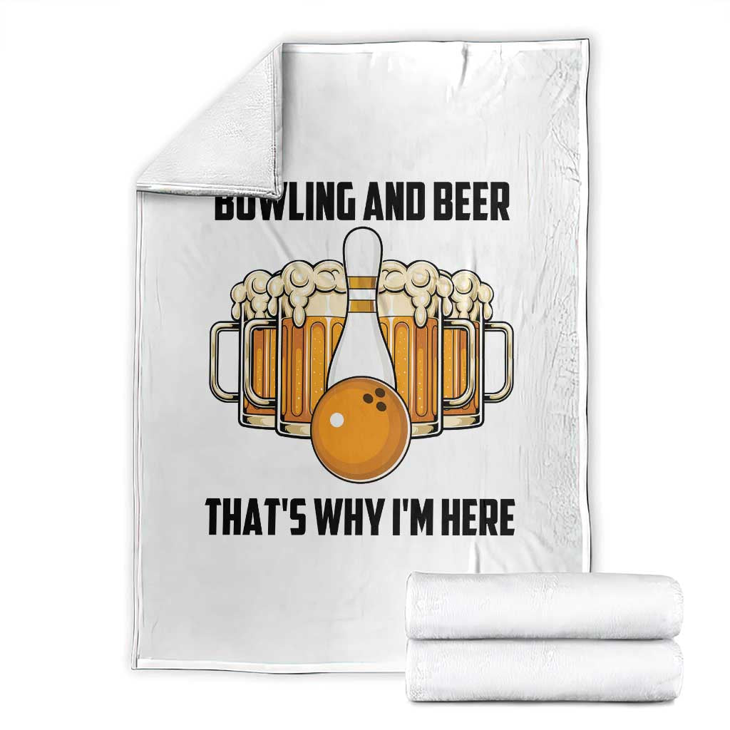 Bowling And Beer That's Why I'm Here Throw Blanket Drinking Bowling Gift TS12 White Print Your Wear