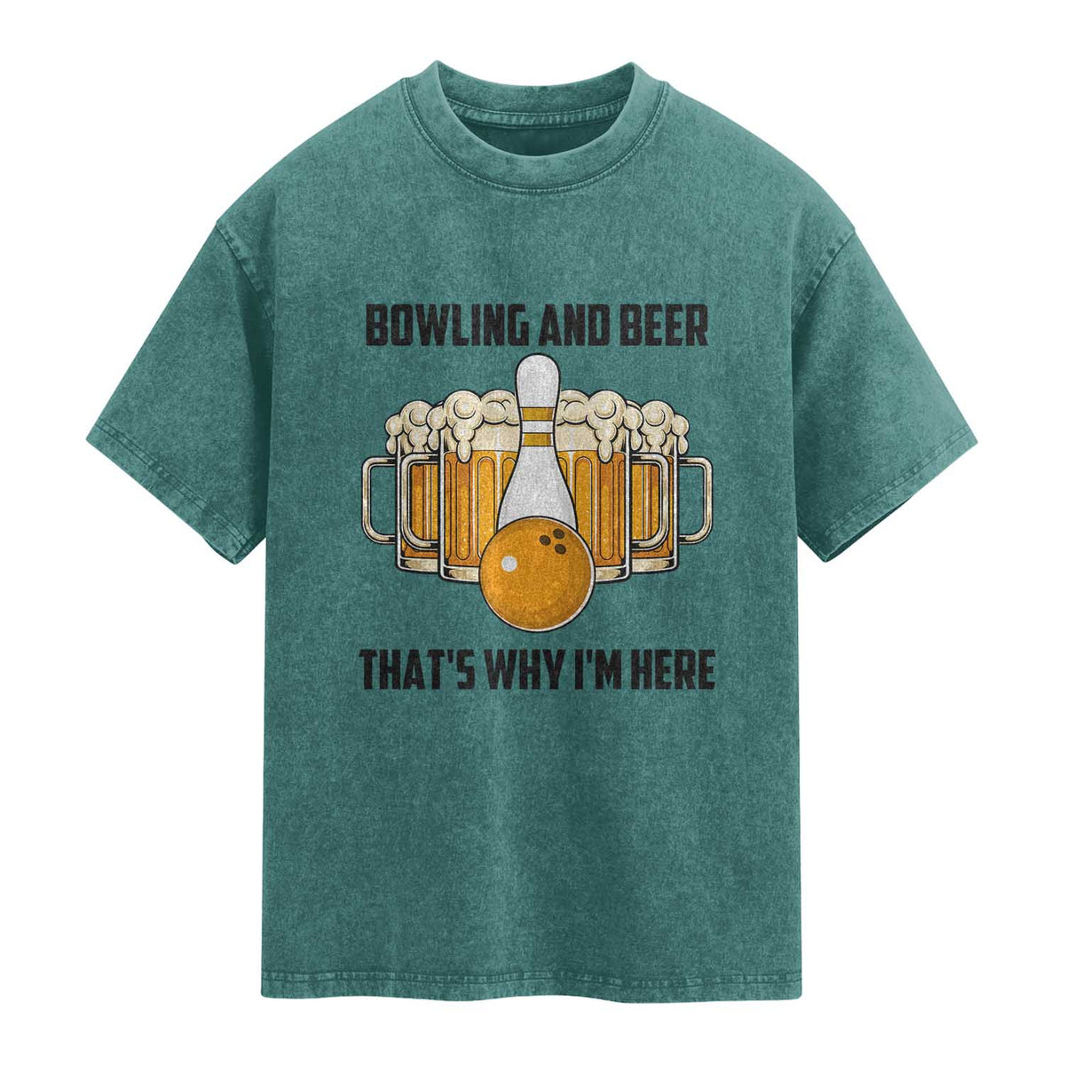 Bowling And Beer That's Why I'm Here Washed Cotton T-Shirt Drinking Bowling Gift