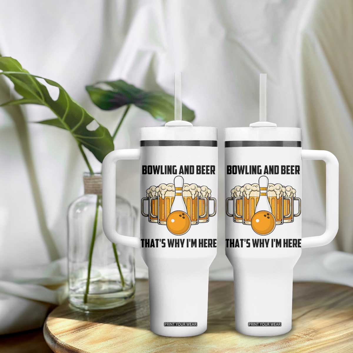 Bowling And Beer That's Why I'm Here Tumbler With Handle Drinking Bowling Gift TS12 Print Your Wear