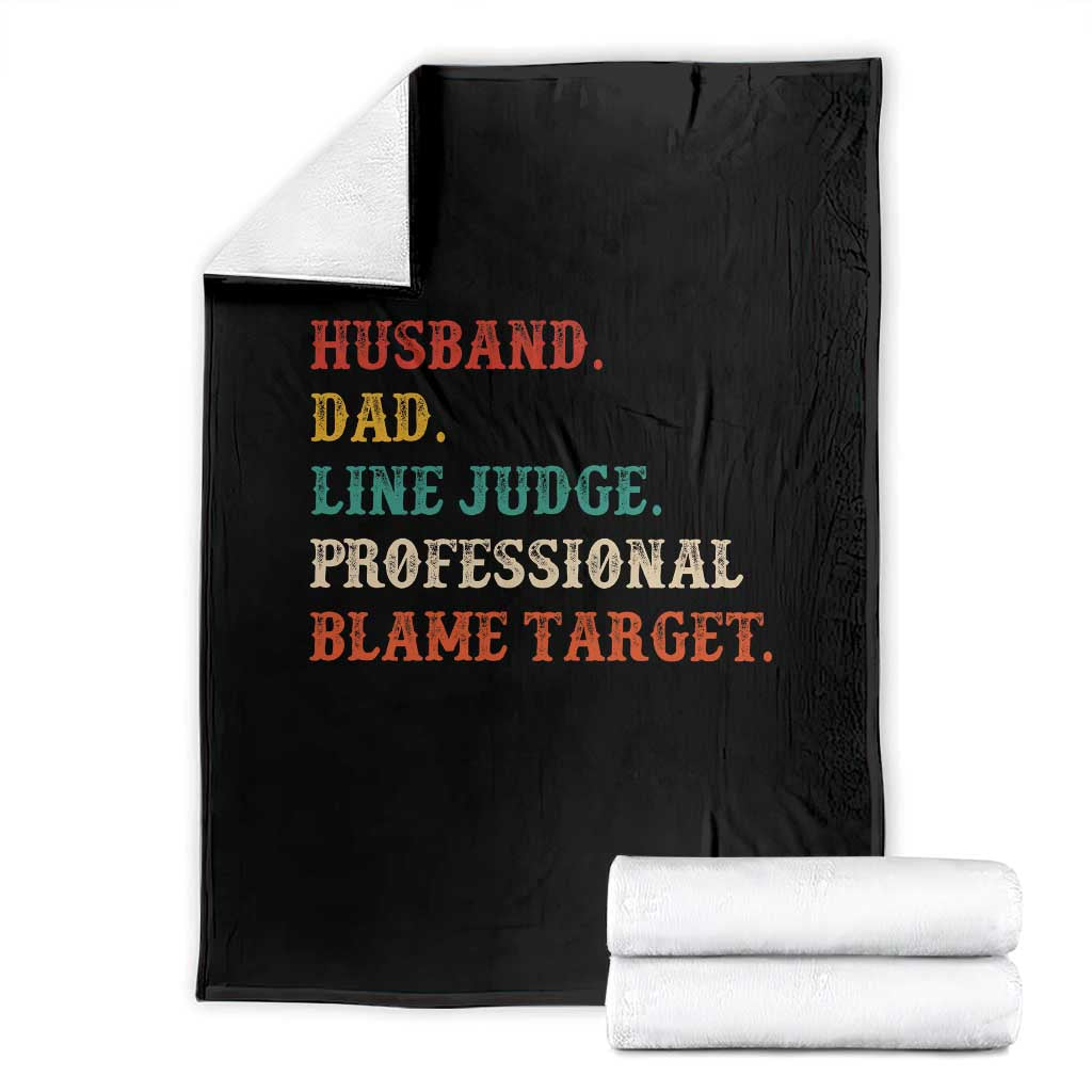 Funny Sports Referee Throw Blanket Husband Dad Line Judge Professional Blame Target