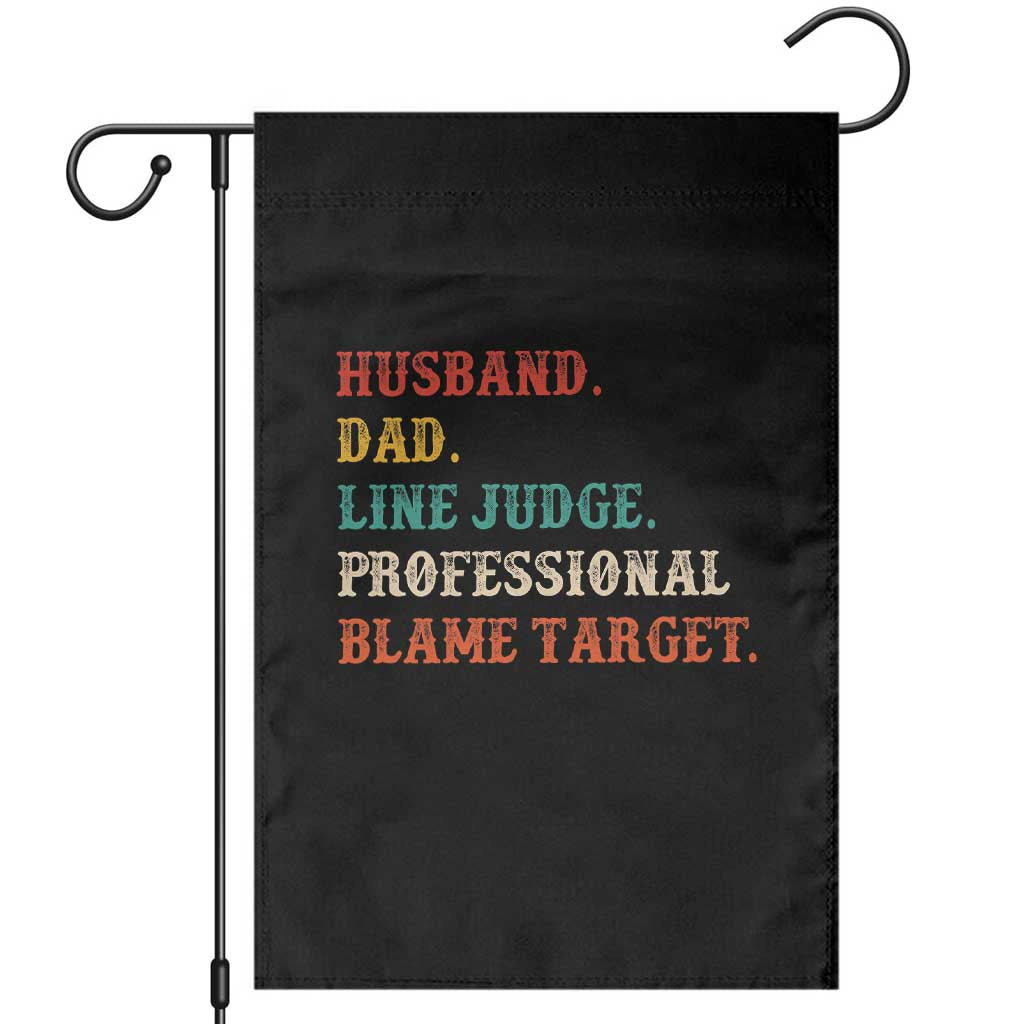 Funny Sports Referee Garden Flag Husband Dad Line Judge Professional Blame Target