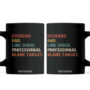 Funny Sports Referee Coffee Mug Husband Dad Line Judge Professional Blame Target
