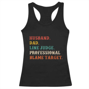 Funny Sports Referee Racerback Tank Top Husband Dad Line Judge Professional Blame Target