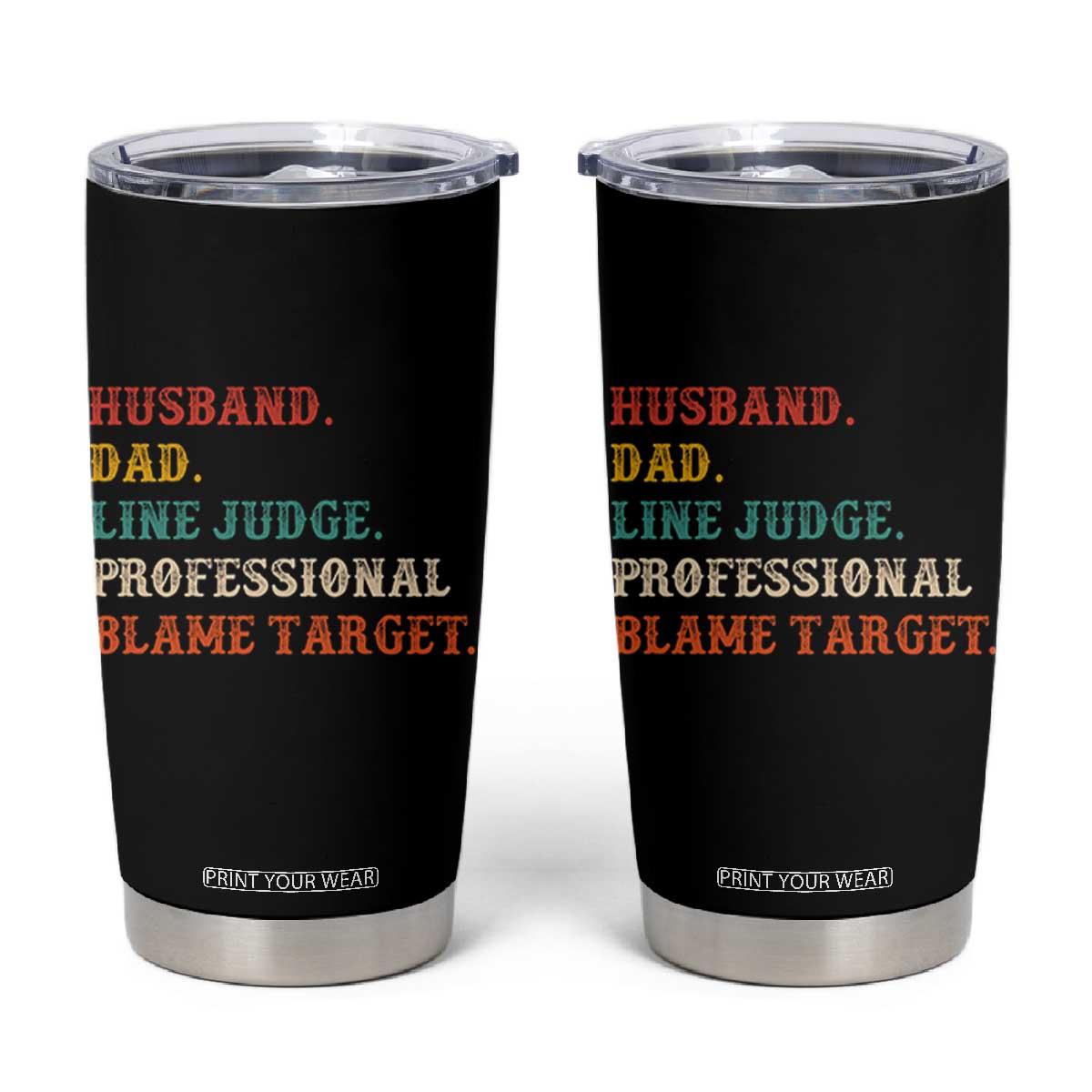 Funny Sports Referee Tumbler Cup Husband Dad Line Judge Professional Blame Target