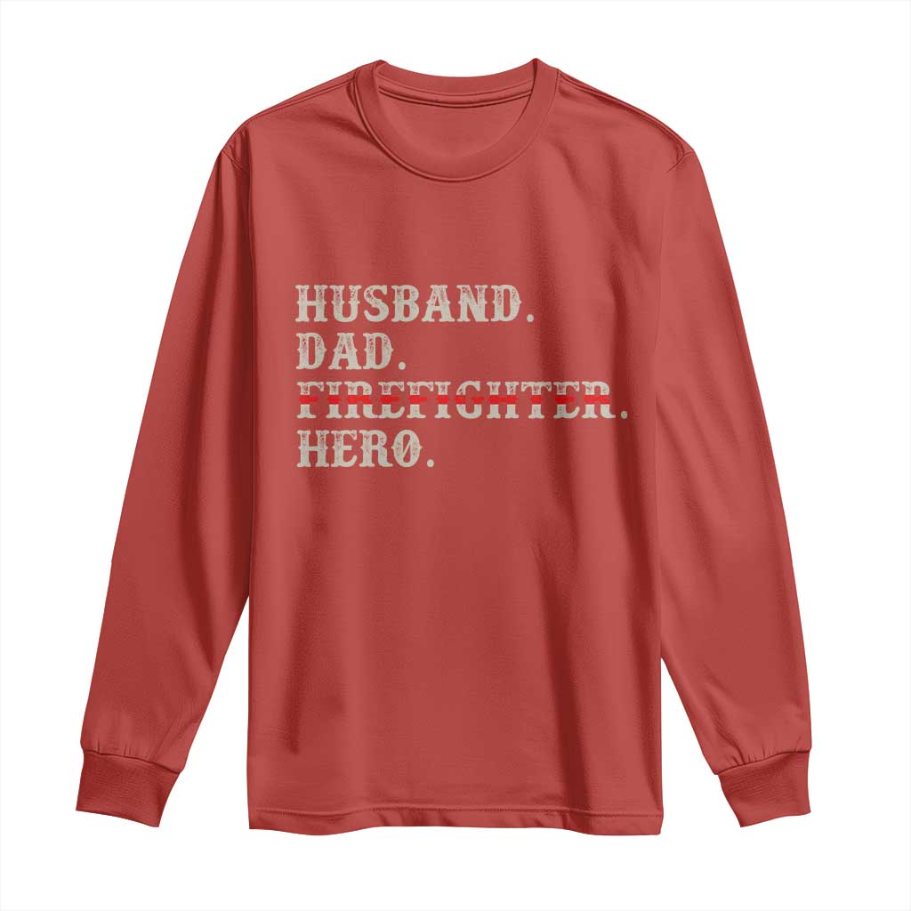 First Responder Pride Long Sleeve Shirt Husband Dad Firefighter Hero