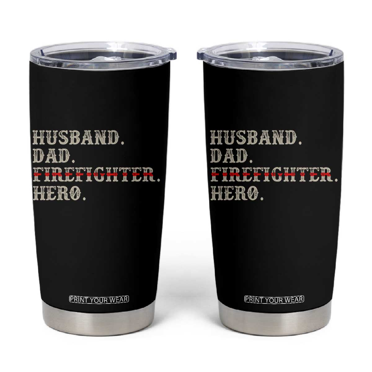 First Responder Pride Tumbler Cup Husband Dad Firefighter Hero
