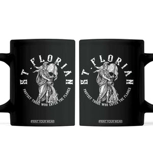 St Florian Firefighter Patron Saint Coffee Mug Protect Those Who Enter The Flames