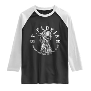 St Florian Firefighter Patron Saint Raglan Shirt Protect Those Who Enter The Flames