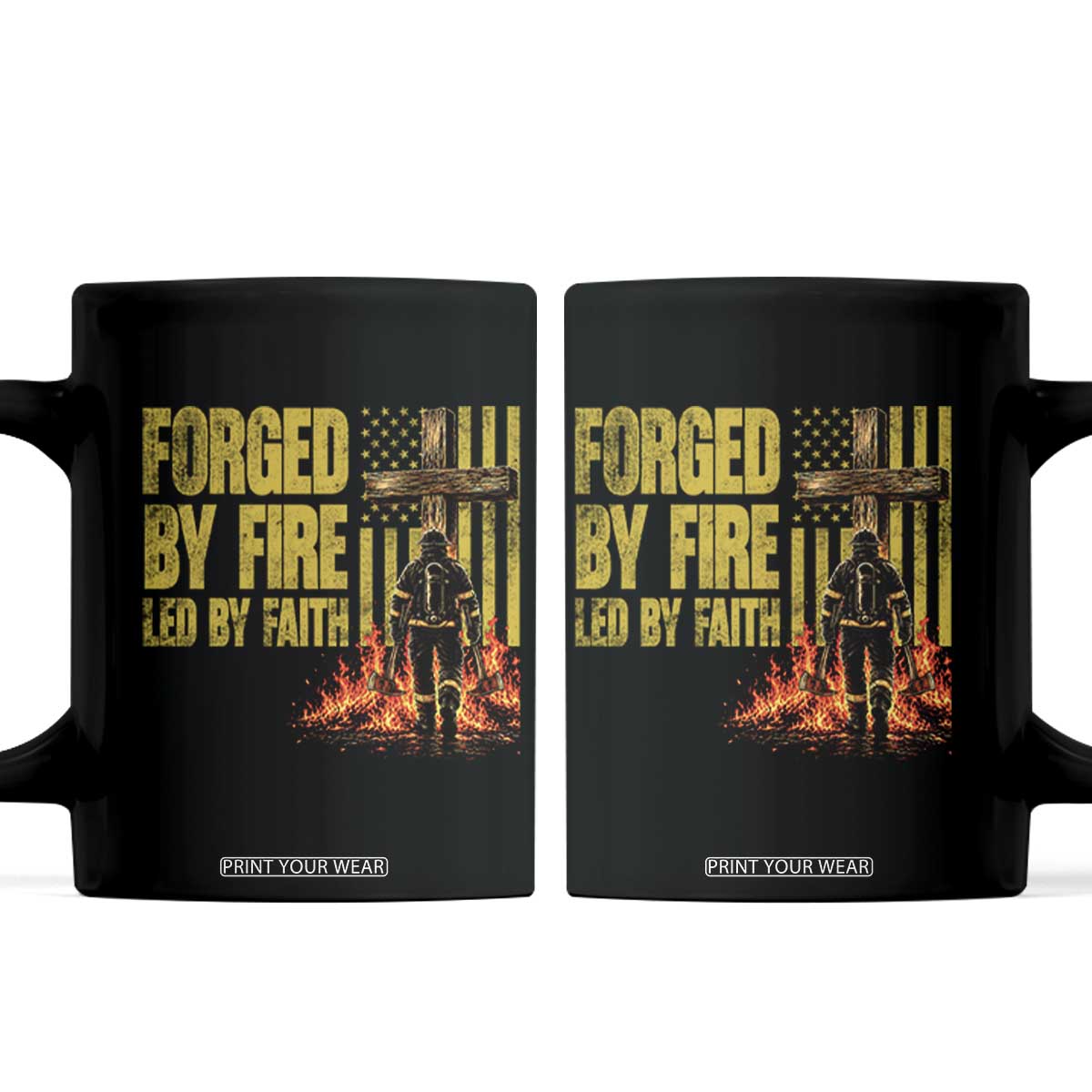 Patriotic Christian Firefighter Coffee Mug Forged By Fire Led By Faith Cross American Flag