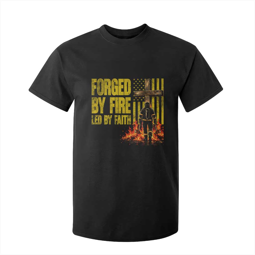 Patriotic Christian Firefighter T Shirt For Kid Forged By Fire Led By Faith Cross American Flag