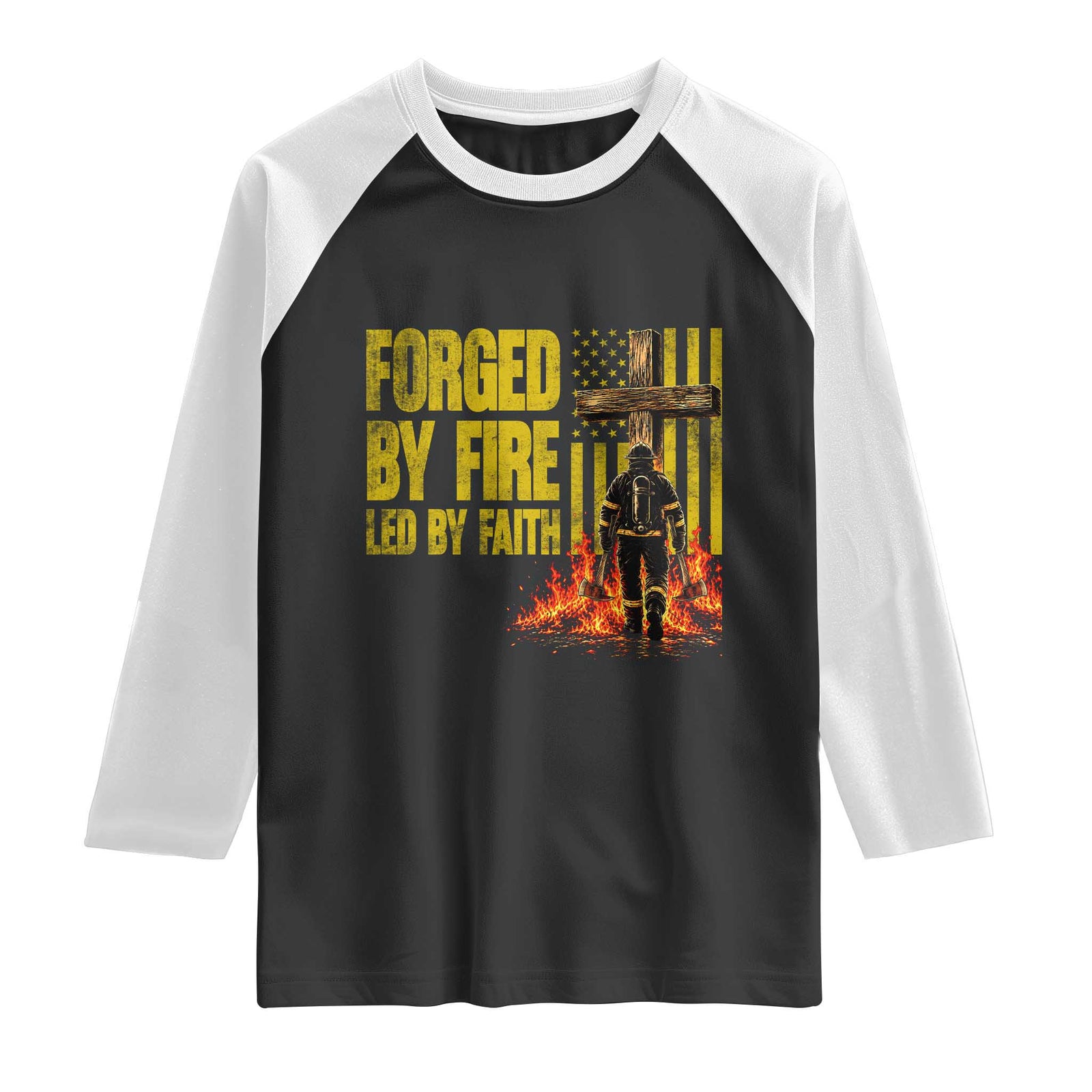 Patriotic Christian Firefighter Raglan Shirt Forged By Fire Led By Faith Cross American Flag