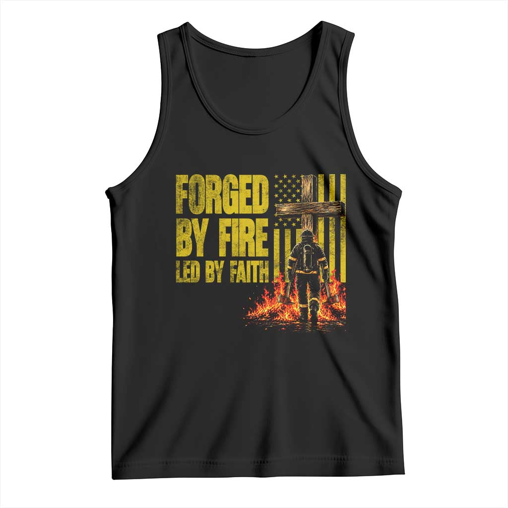 Patriotic Christian Firefighter Tank Top Forged By Fire Led By Faith Cross American Flag