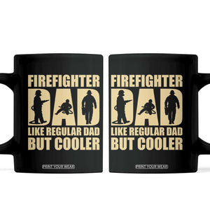 Firefighter Dad Coffee Mug Like Regular Dad But Cooler Father Gift