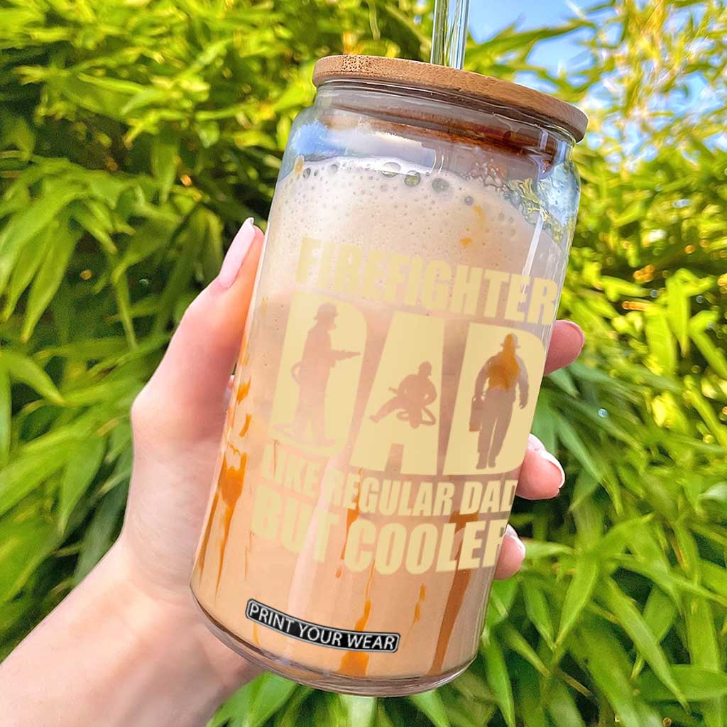 Firefighter Dad Glass Can Like Regular Dad But Cooler Father Gift