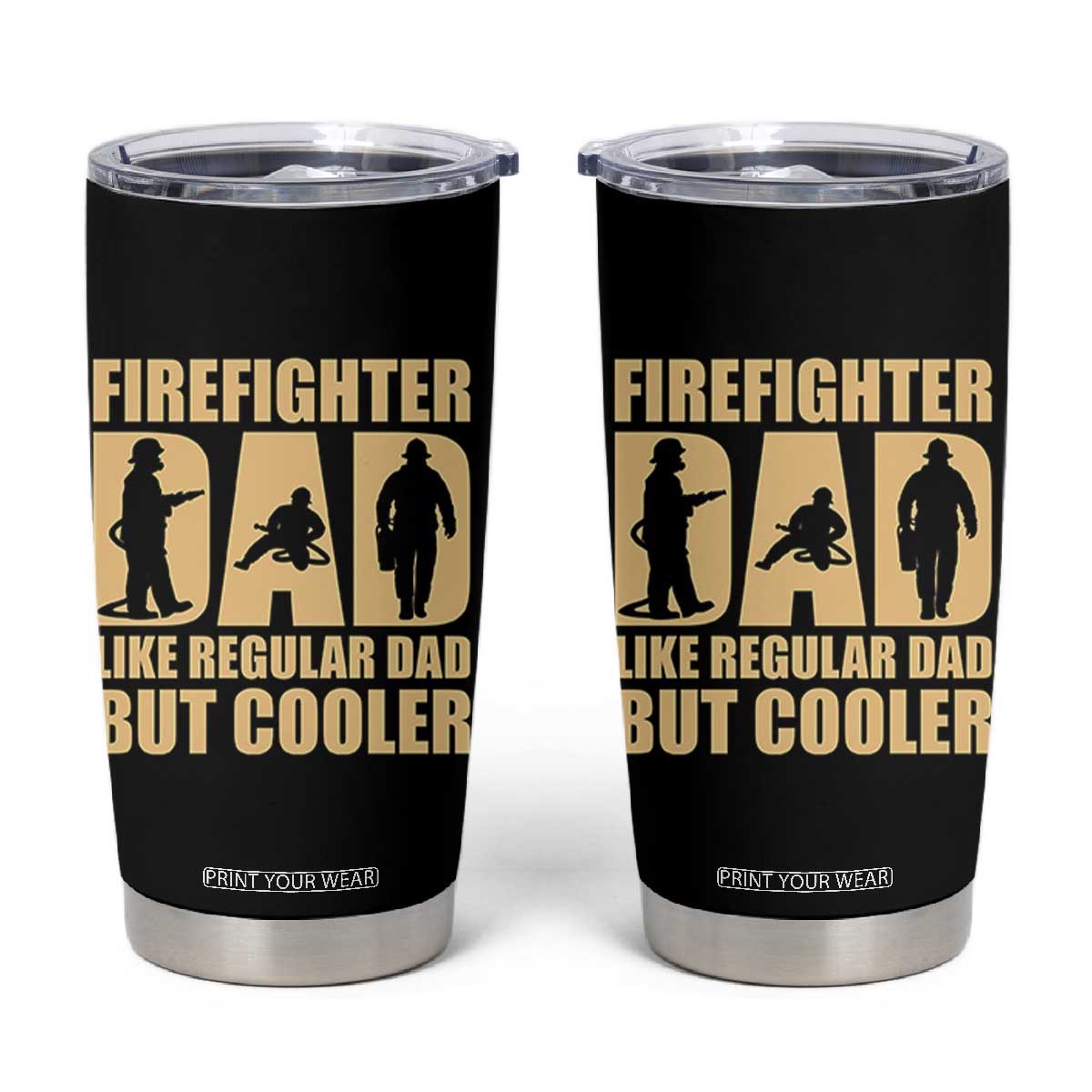 Firefighter Dad Tumbler Cup Like Regular Dad But Cooler Father Gift