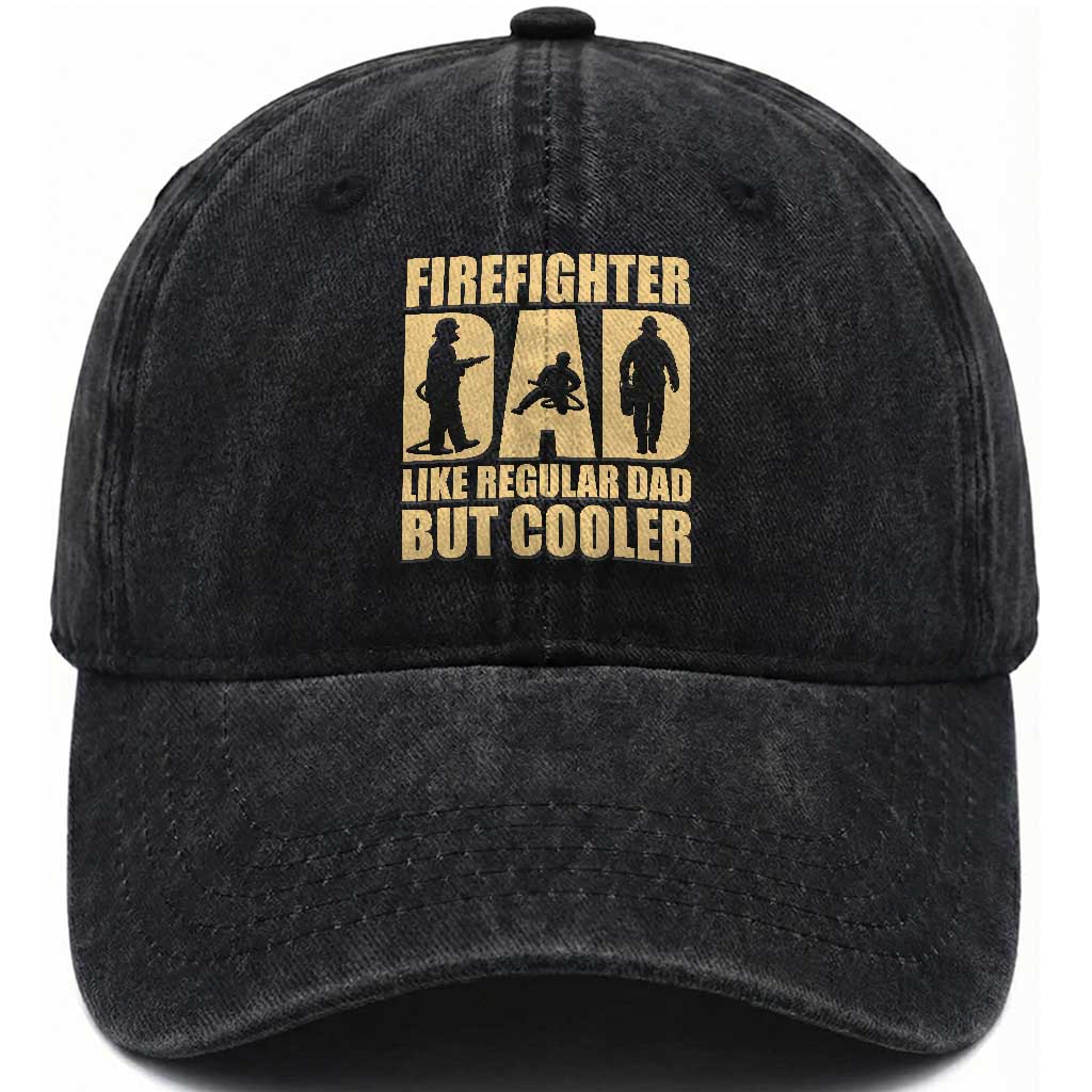 Firefighter Dad Washed Cotton Baseball Cap Like Regular Dad But Cooler Father Gift