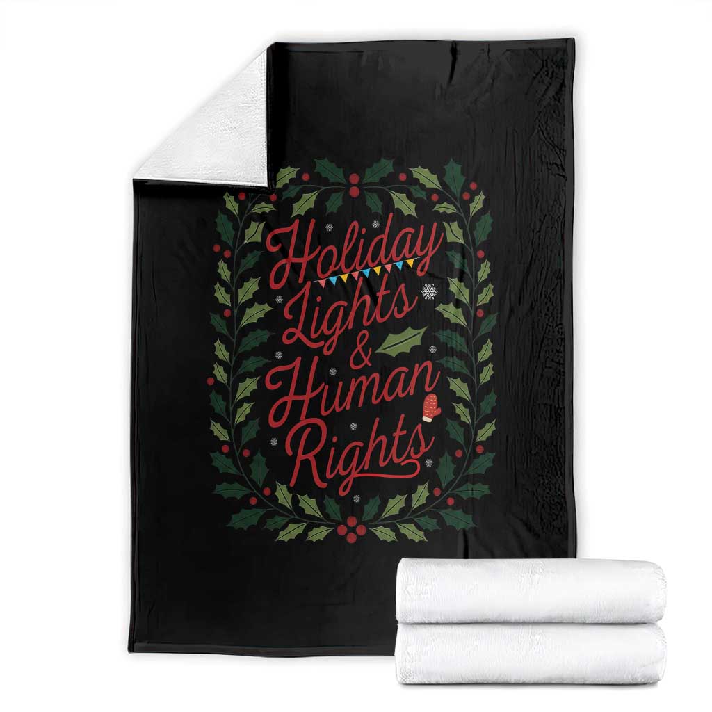 Holiday Lights And Human Rights Throw Blanket Christmas Activists Freedom Gift TS12 Black Print Your Wear