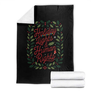 Holiday Lights And Human Rights Throw Blanket Christmas Activists Freedom Gift TS12 Black Print Your Wear