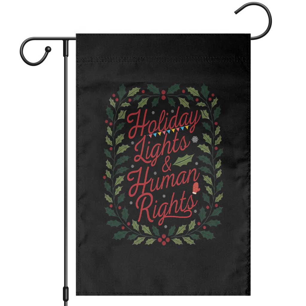 Holiday Lights And Human Rights Garden Flag Christmas Activists Freedom Gift TS12 Black Print Your Wear