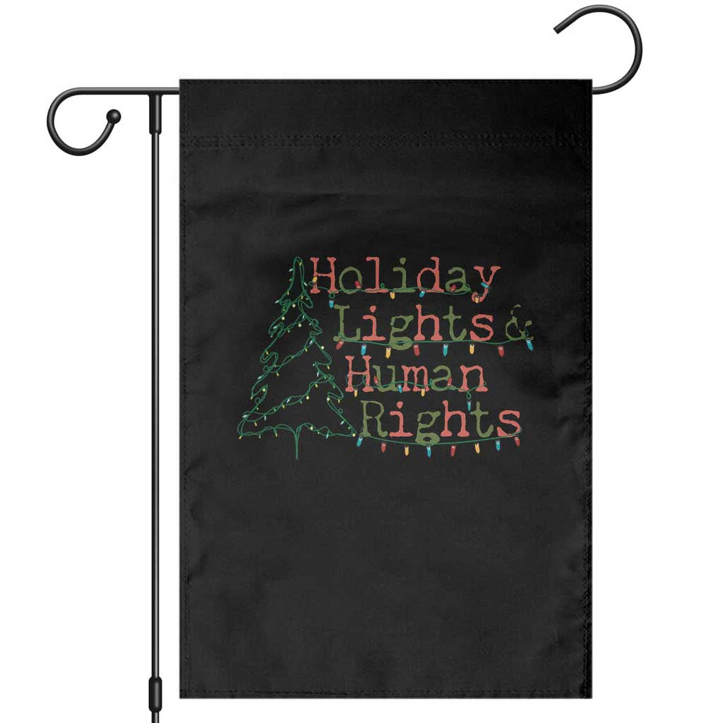Xmas Holiday Lights And Human Rights Garden Flag Equality Supporter Gift TS12 Black Print Your Wear