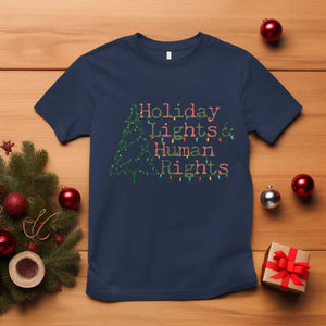 Xmas Holiday Lights And Human Rights T Shirt Equality Supporter Gift TS12 Navy Print Your Wear