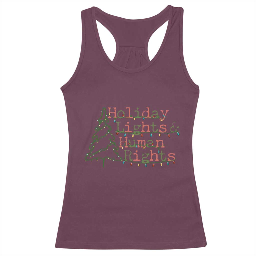 Xmas Holiday Lights And Human Rights Racerback Tank Top Equality Supporter Gift TS12 Maroon Print Your Wear