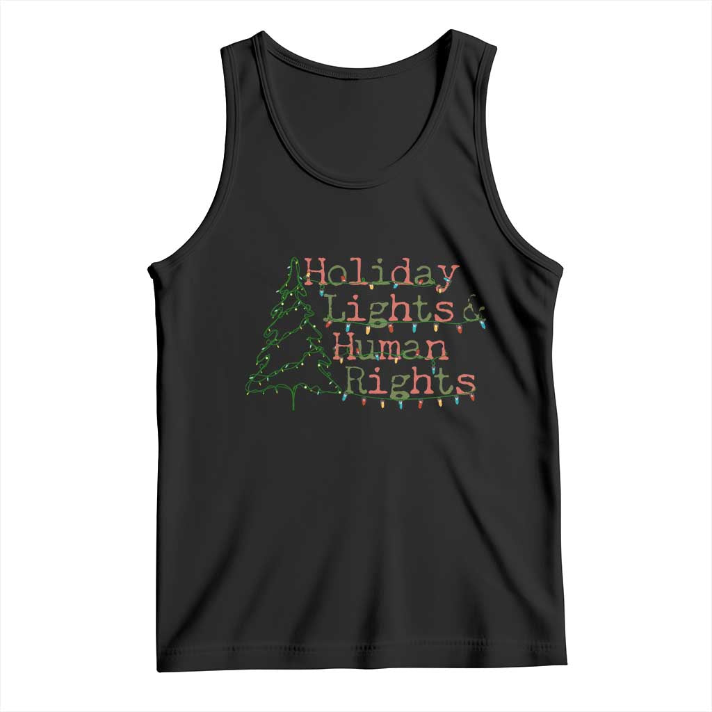 Xmas Holiday Lights And Human Rights Tank Top Equality Supporter Gift TS12 Black Print Your Wear